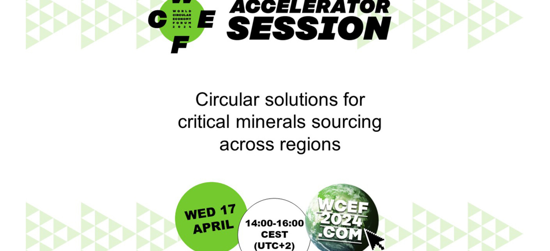 WCEF2024 accelerator session banner with the name 'Circular solutions for critical minerals sourcing across regions'