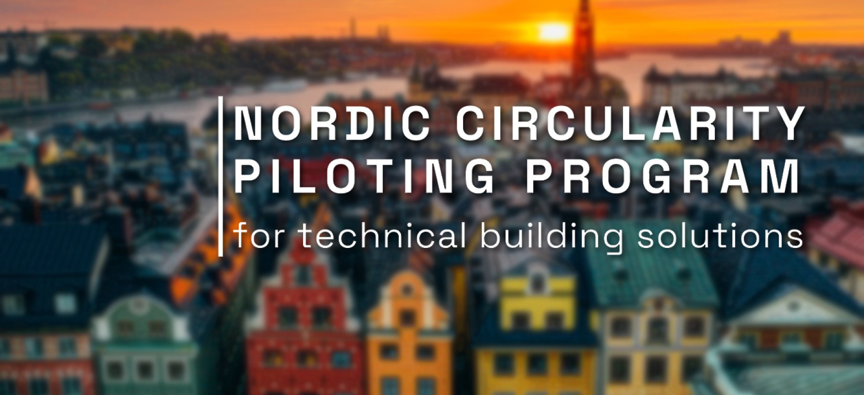 Nordic Circularity Pilot logo over blurry image of a city