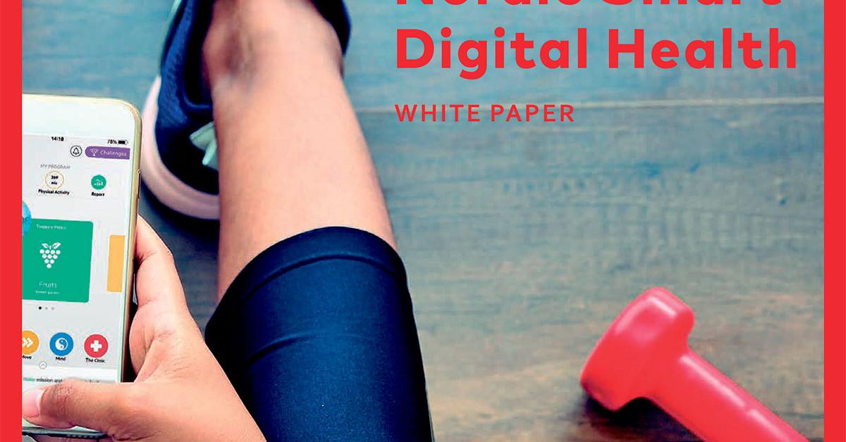 Nordic White Paper Smart Digital Health Nordic Innovation
